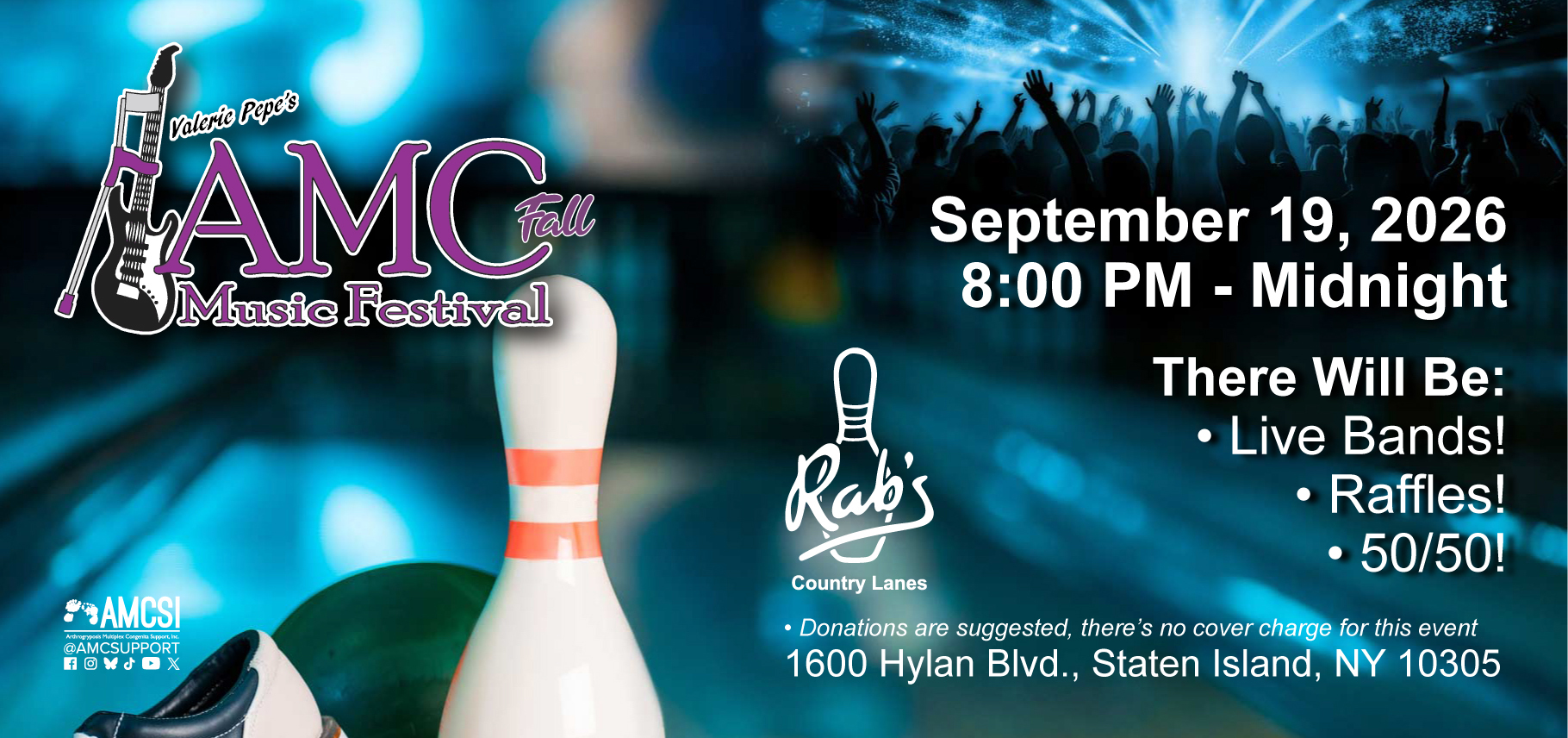 Join Valerie Pepe's AMC Fall Music Festival on September 19, 2026, at Rab's Country Lanes in Staten Island, NY. Enjoy live bands, raffles, a 50/50 drawing, and an evening of music supporting Arthrogryposis Multiplex Congenita Support, Inc. (AMCSI). Admission is free with suggested donations.